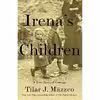 کتاب Irena's Children اثر Tilar J. Mazzeo انتشارات Simon &amp; Schuster, Inc
