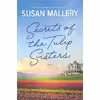 کتاب Secrets of the Tulip Sisters اثر Susan Mallery انتشارات HQN