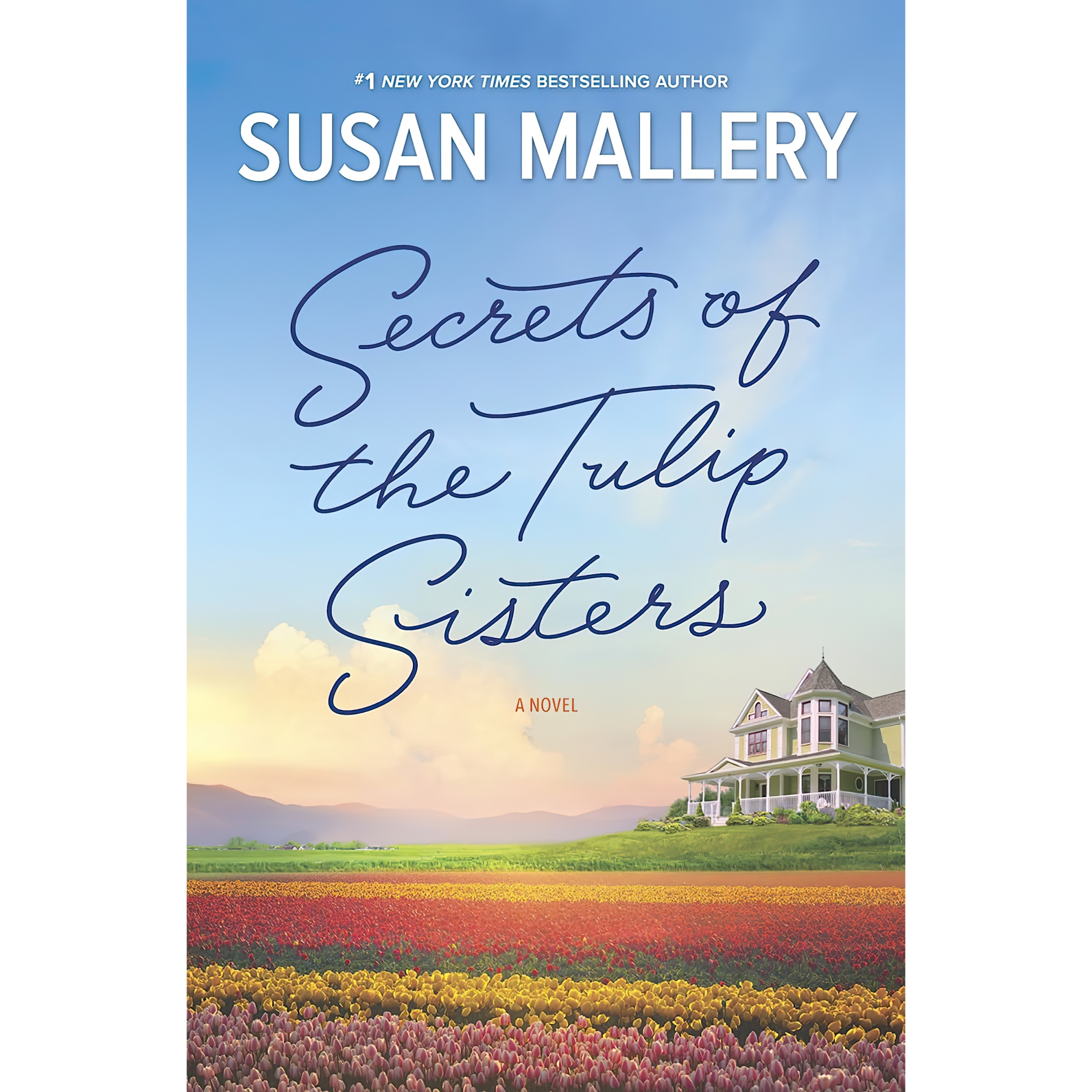 کتاب Secrets of the Tulip Sisters اثر Susan Mallery انتشارات HQN