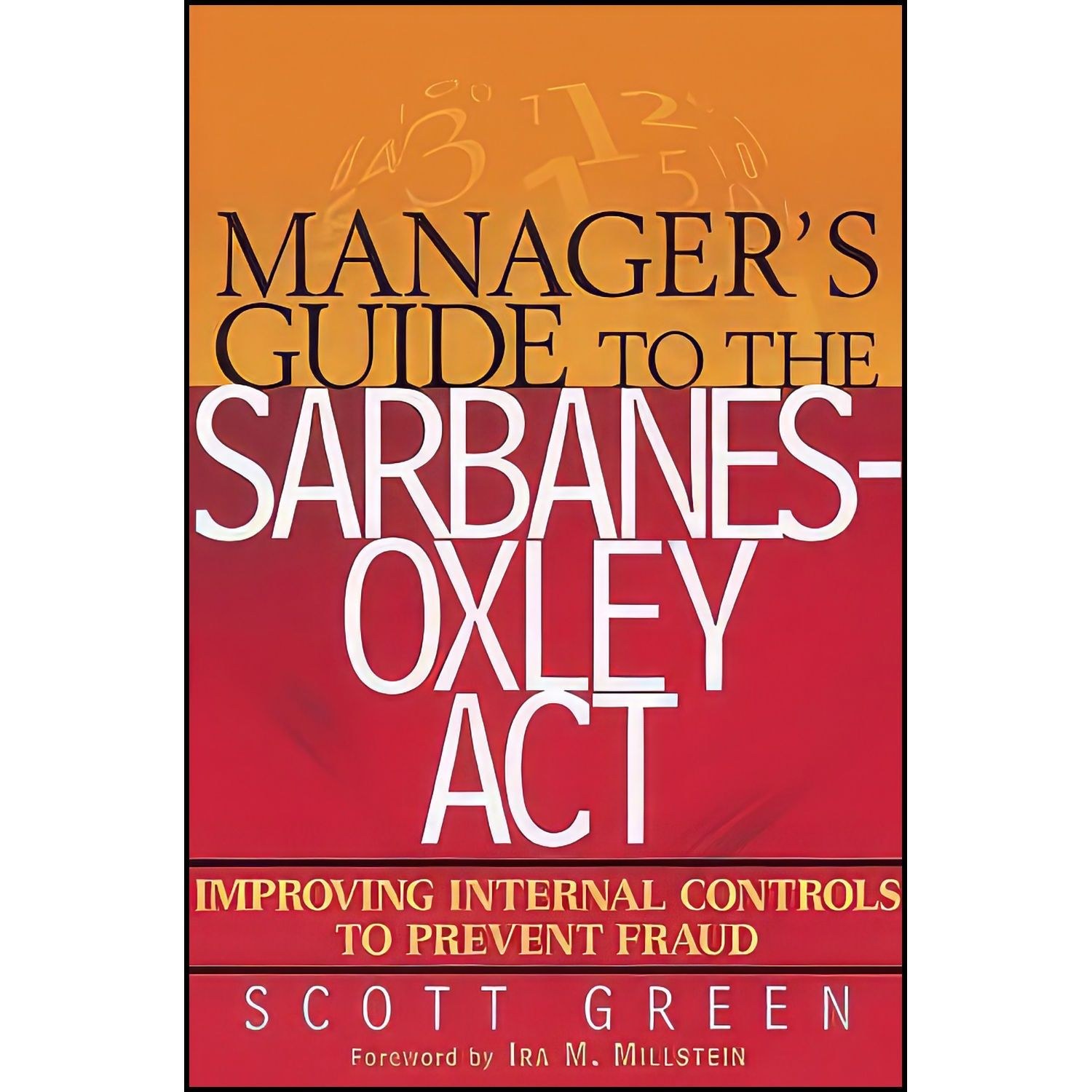 کتاب زبان اصلی Managers Guide to the SarbanesOxley Act اثر Scott Green