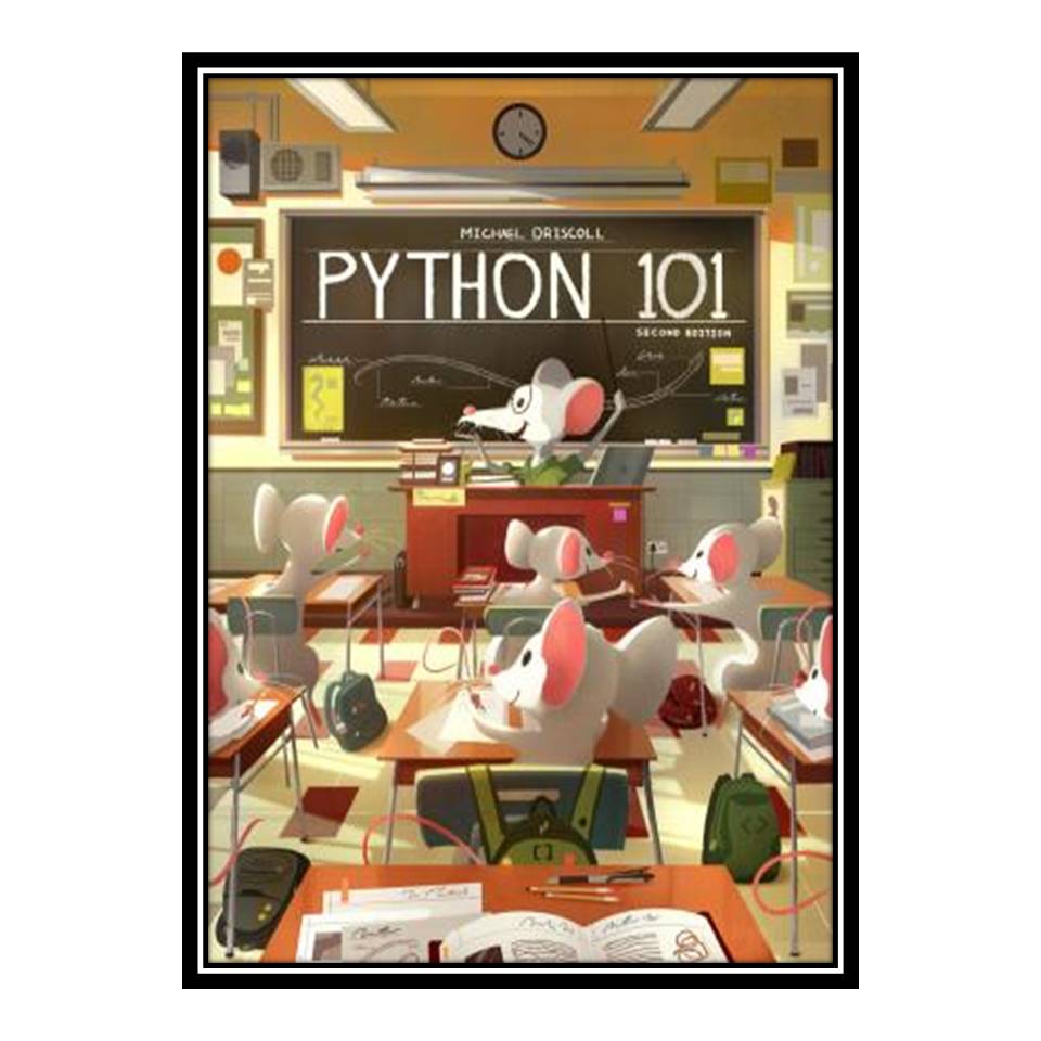 کتاب Python 101 اثر Michael Driscoll انتشارات مؤلفین طلایی