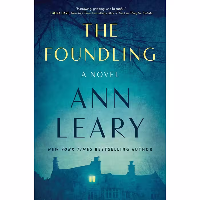 کتاب The Foundling اثر Ann Leary انتشارات Scribner  Marysue Rucci Books