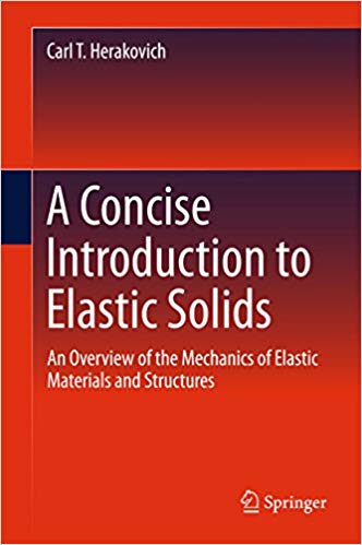  دانلود کتاب A Concise Introduction To Elastic Solids, 2017 - دانلود کتاب های دانشگاهی