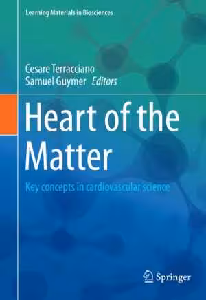 [PDF] دانلود کتاب Heart Of The Matter - Key Concepts In Cardiovascular Science, 2019