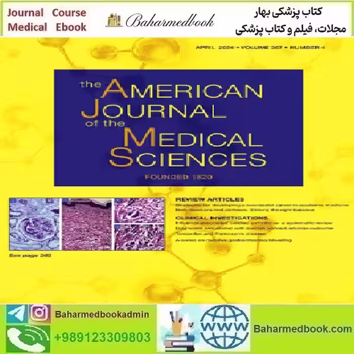 The American Journal of the Medical Sciences Volume 367 Issue