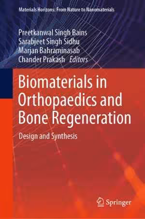 [PDF] دانلود کتاب Biomaterials In Orthopaedics And Bone Regeneration - Design And Synthesis, 2019