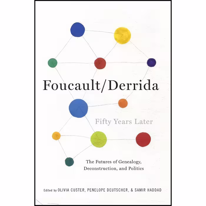 کتاب زبان اصلی FoucaultDerrida Fifty Years Later