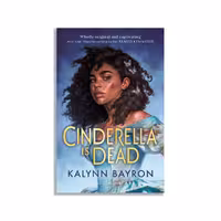 کتاب Cindrella Is Dead  اثرKalynn Bayron