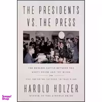کتاب The Presidents vs. the Press اثر Harold Holzer انتشارات Dutton