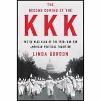 کتاب زبان اصلی The Second Coming of the KKK اثر Linda Gordon انتشارات Liveright