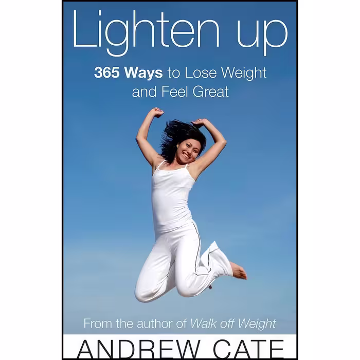 کتاب زبان اصلی Lighten Up   Ways To Lose Weight And Feel Great اثر Andrew Cate