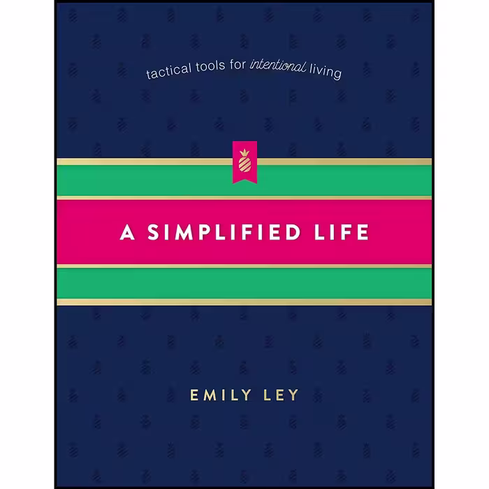 کتاب زبان اصلی A Simplified Life اثر Emily Ley انتشارات Thomas Nelson