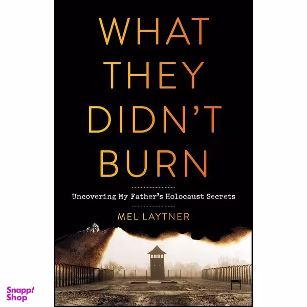 کتاب What They Didnt Burn اثر Mel Laytner انتشارات SparkPress