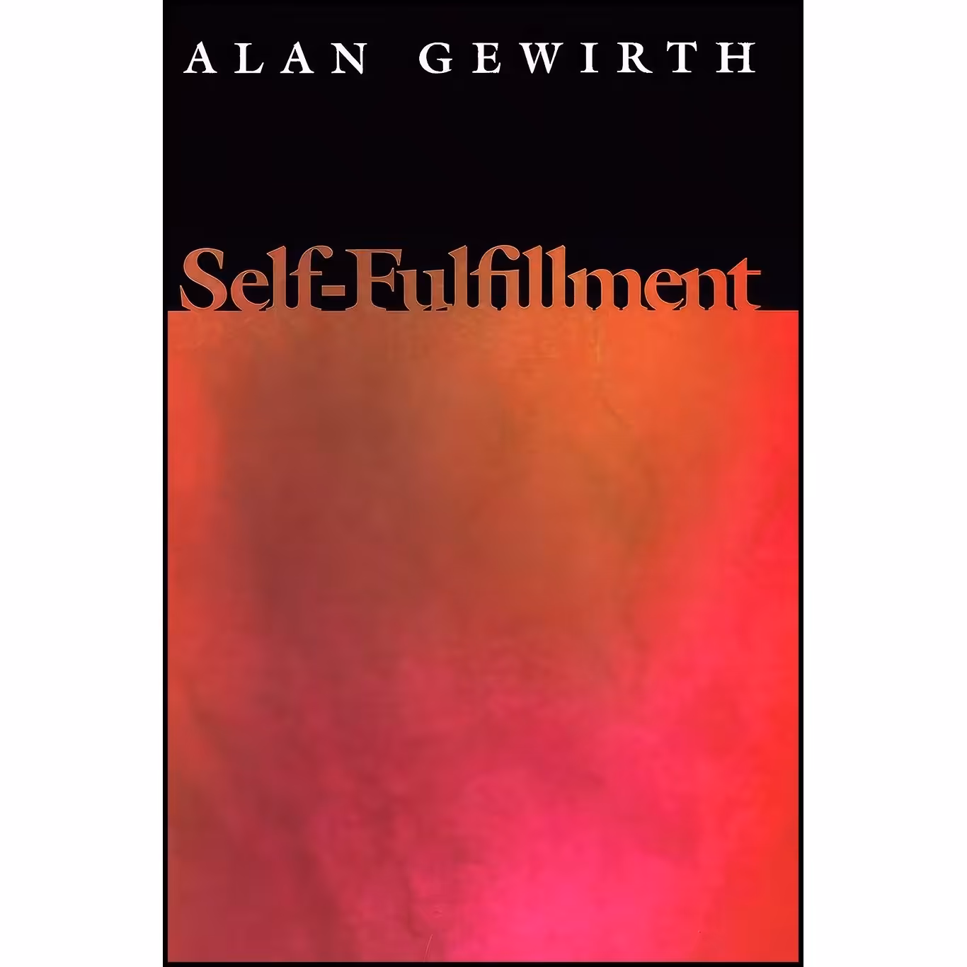 کتاب زبان اصلی SelfFulfillment اثر Alan Gewirth
