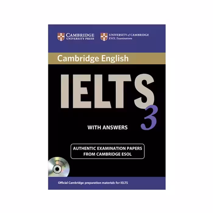 کتاب IELTS Cambridge 3 اثر جمعی از نویسندگان انتشارات کمبریدج
