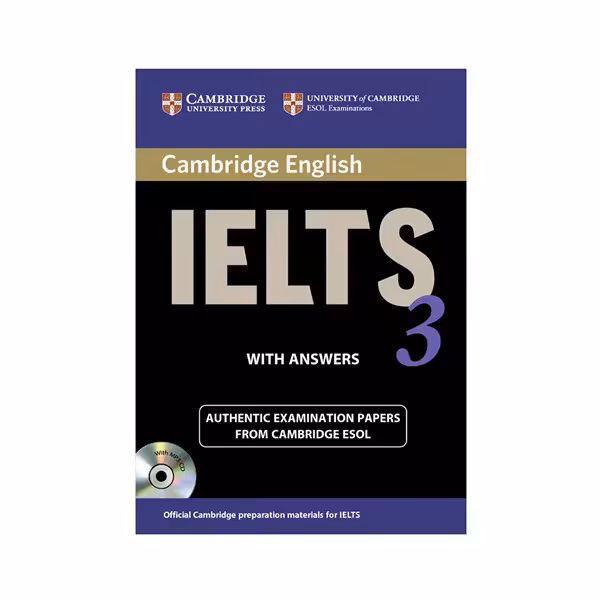 کتاب IELTS Cambridge 3 اثر جمعی از نویسندگان انتشارات کمبریدج