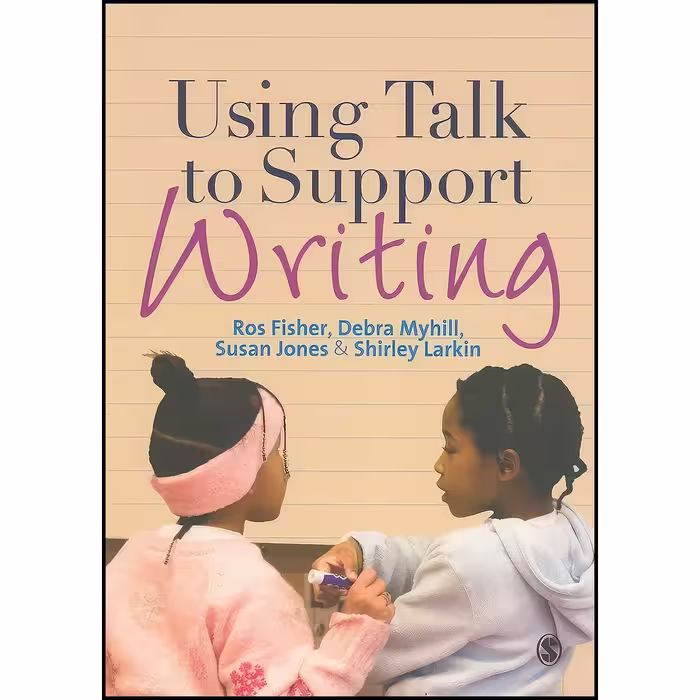 کتاب زبان اصلی Using Talk to Support Writing اثر جمعی از نویسندگان