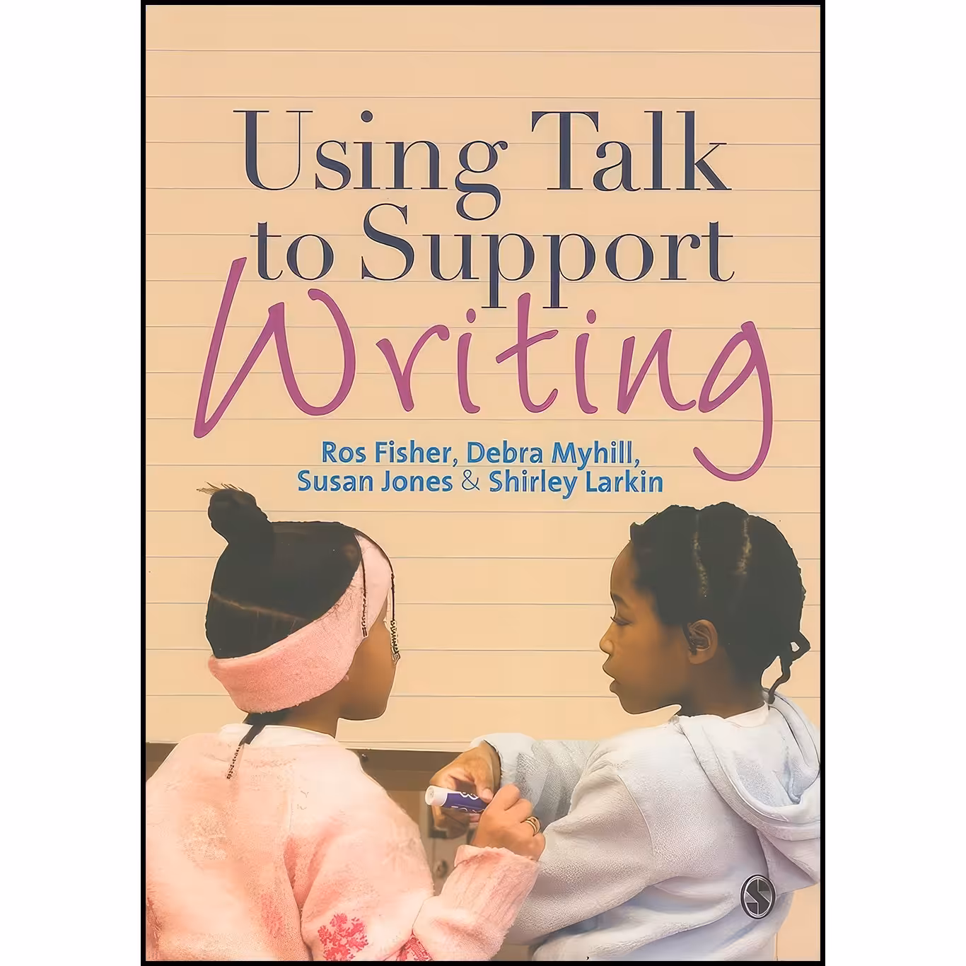 کتاب زبان اصلی Using Talk to Support Writing اثر جمعی از نویسندگان