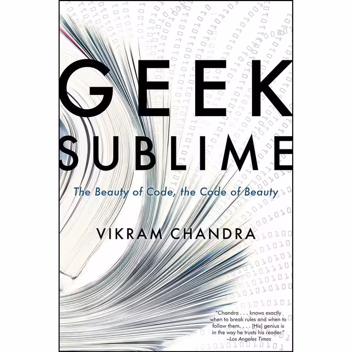 کتاب زبان اصلی Geek Sublime اثر Vikram Chandra انتشارات Graywolf Press