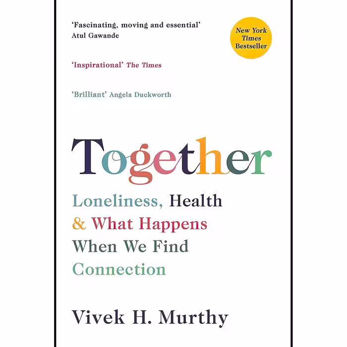 کتاب زبان اصلی Together Loneliness Health and What Happens When We Find Connecti