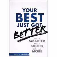 کتاب زبان اصلی Your Best Just Got Better اثر Jason W Womack انتشارات Wiley