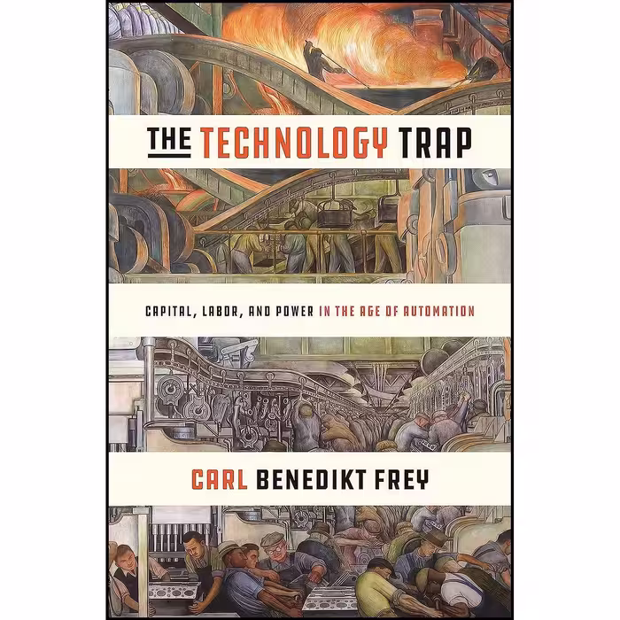 کتاب زبان اصلی The Technology Trap اثر Carl Benedikt Frey