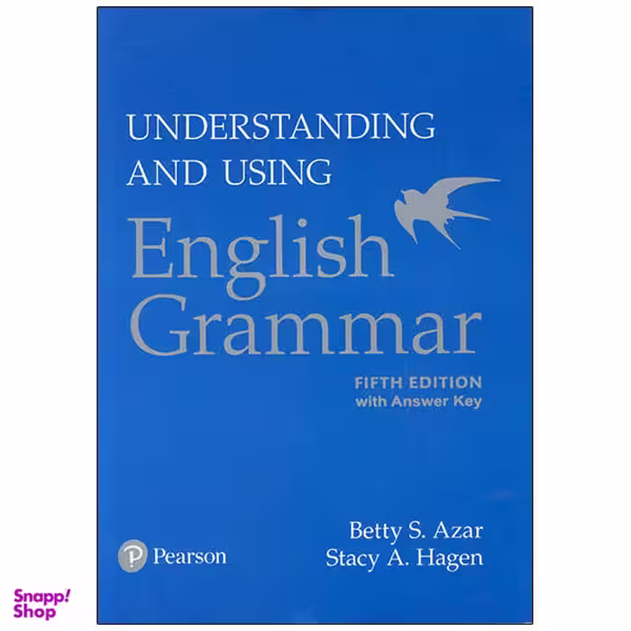 کتاب Understanding and Using English Grammar 5th / اثر Betty S Azar and Stacy A. Hagen انتشارات Pearson