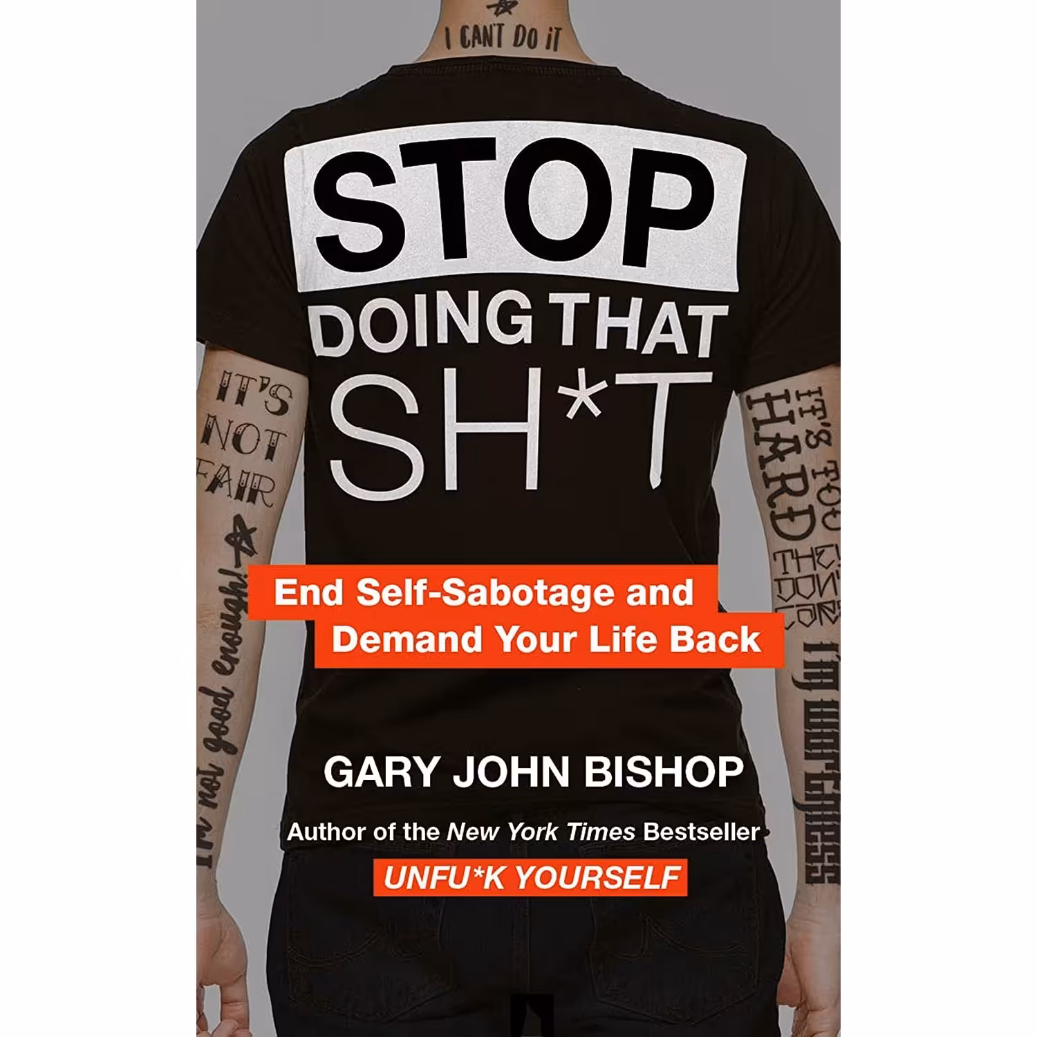 کتاب زبان اصلی Stop Doing That Sht اثر Gary John Bishop انتشارات Thorsons