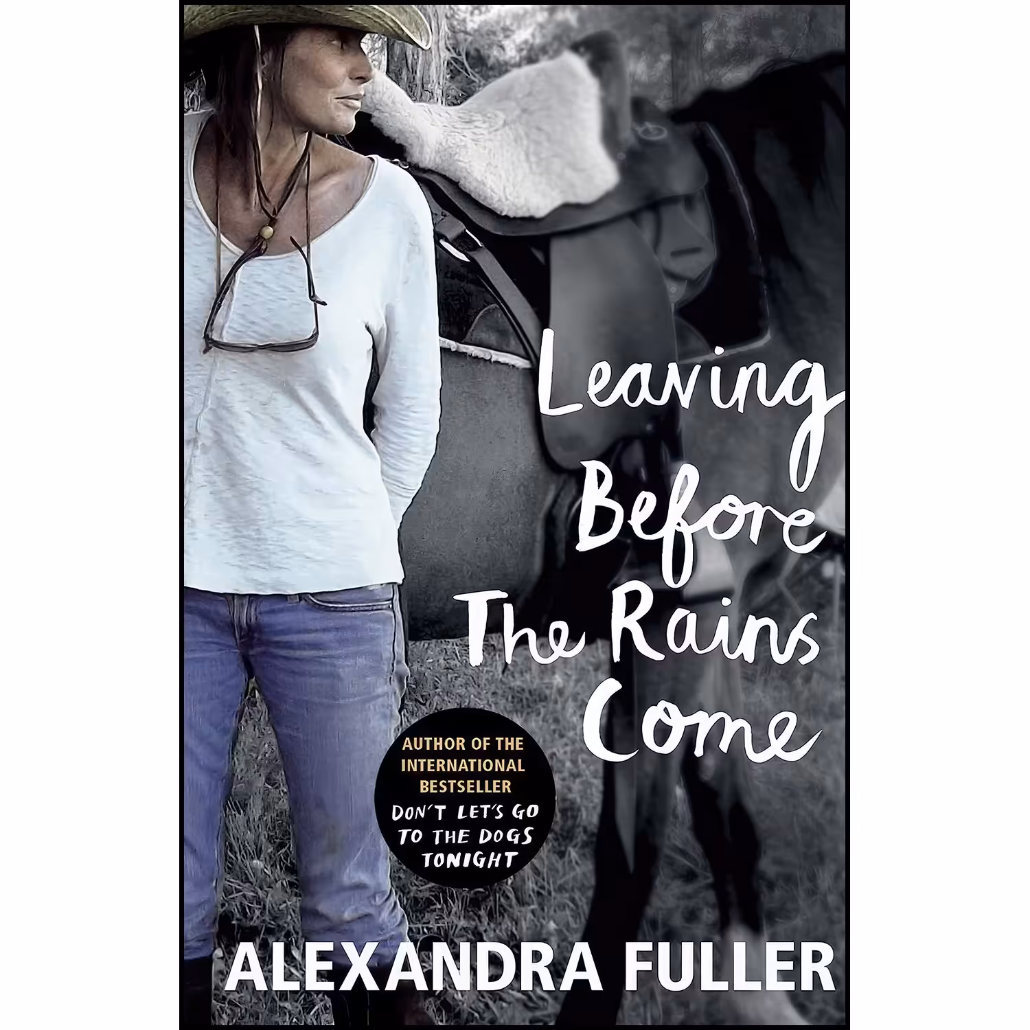 کتاب زبان اصلی Leaving Before the Rains Come اثر Alexandra Fuller