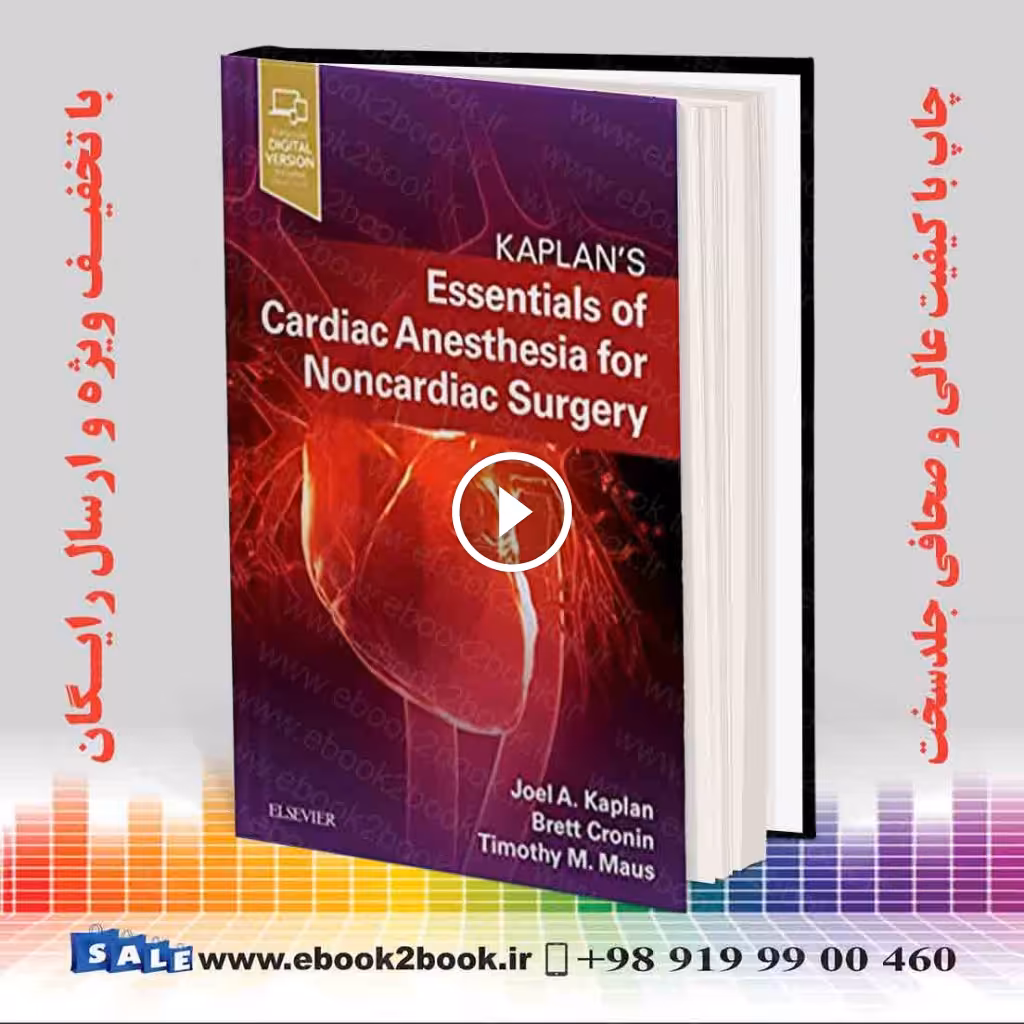 Kaplan’s Essentials of Cardiac Anesthesia for Noncardiac Surgery