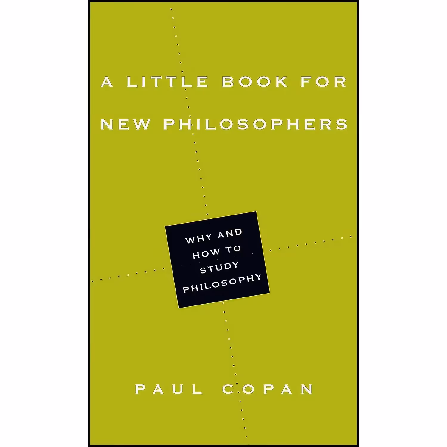 کتاب زبان اصلی A Little Book for New Philosophers اثر Paul Copan