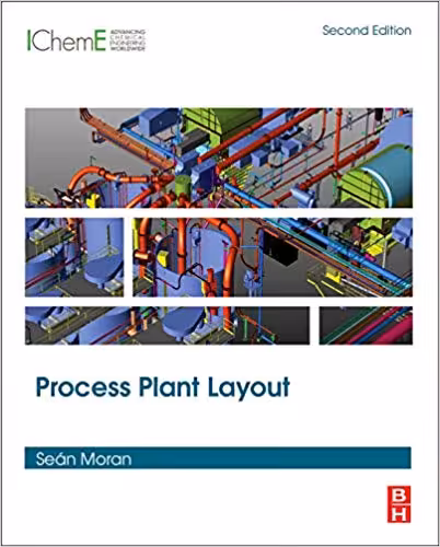  دانلود کتاب Process Plant Layout, 2nd ed, 2016 - دانلود کتاب های دانشگاهی