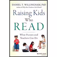 کتاب زبان اصلی Raising Kids Who Read اثر Daniel T Willingham انتشارات JosseyBass