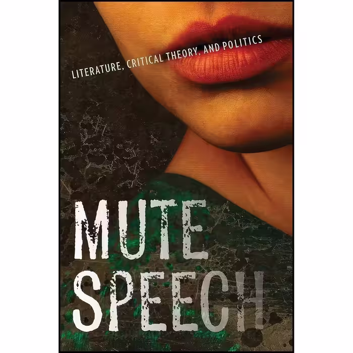 کتاب زبان اصلی Mute Speech انتشارات Columbia University Press