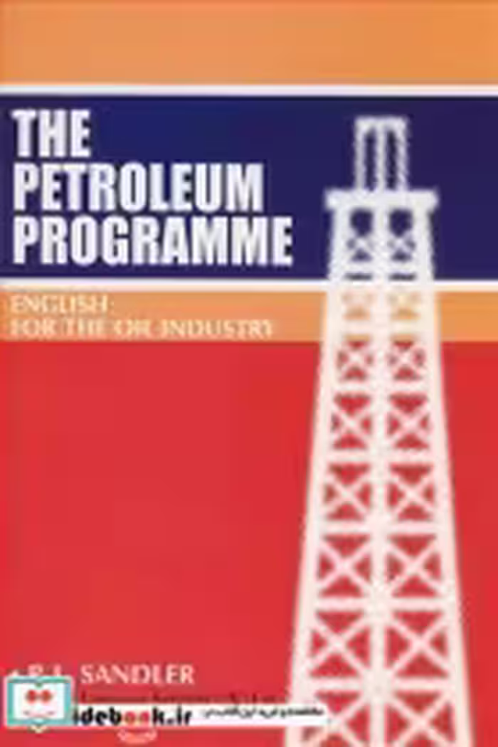 قیمت و خرید کتاب THE PETROLEUM PROGRAMME | ایده بوک