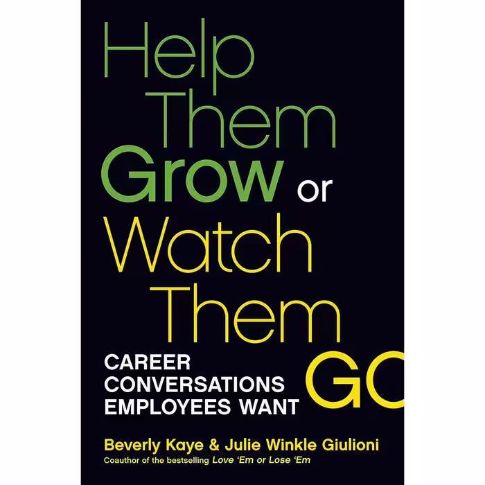 کتاب زبان اصلی Help Them Grow or Watch Them Go