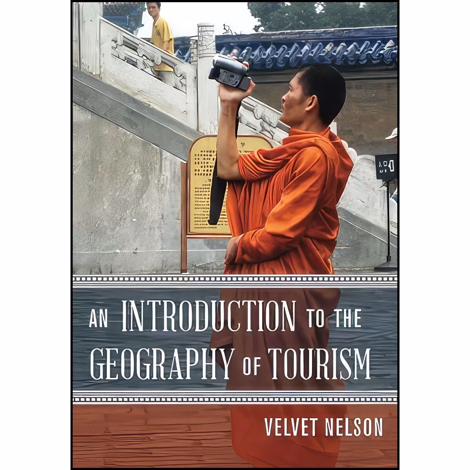 کتاب زبان اصلی An Introduction to the Geography of Tourism اثر Velvet Nelson
