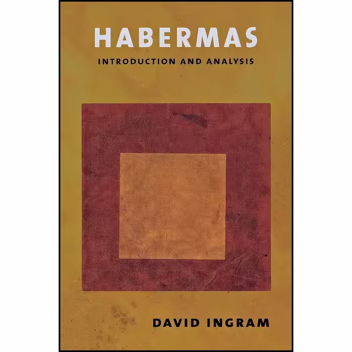 کتاب زبان اصلی Habermas اثر David Ingram انتشارات Cornell University Press