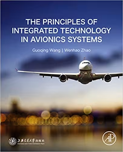 󾕇 دانلود کتاب The Principles Of Integrated Technology In Avionics Systems, 2020 - دانلود کتاب های دانشگاهی