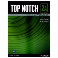 کتاب Top Notch 2A اثر Joan Saslow and Allen Ascher انتشارات هدف نوین