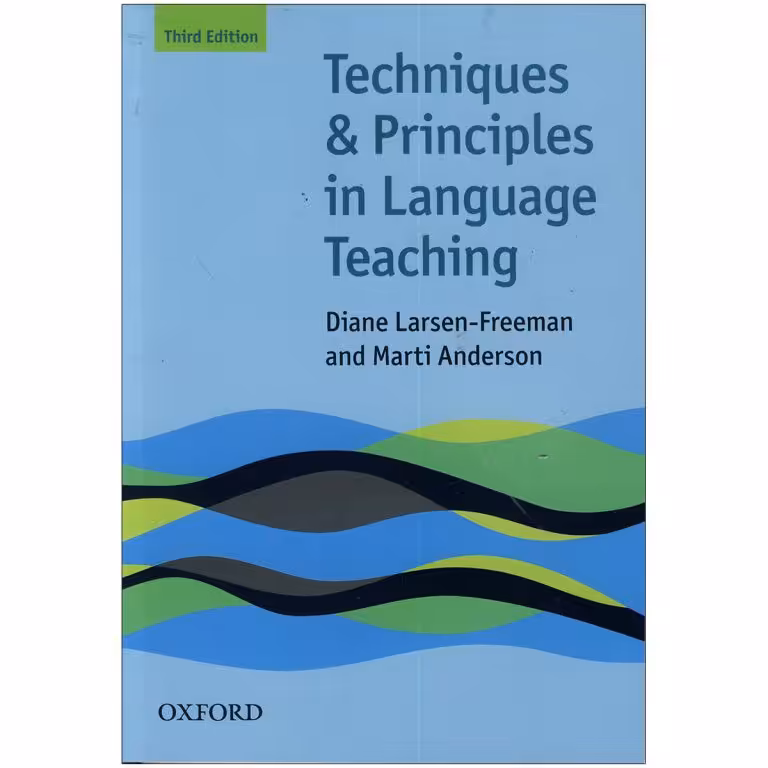 کتاب Techniques and Principles in Language Teaching Third Edition اثر Diane LarsenFreeman انتشارات Oxford