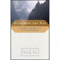 کتاب زبان اصلی Attaining the Way اثر Sheng Yen انتشارات Shambhala