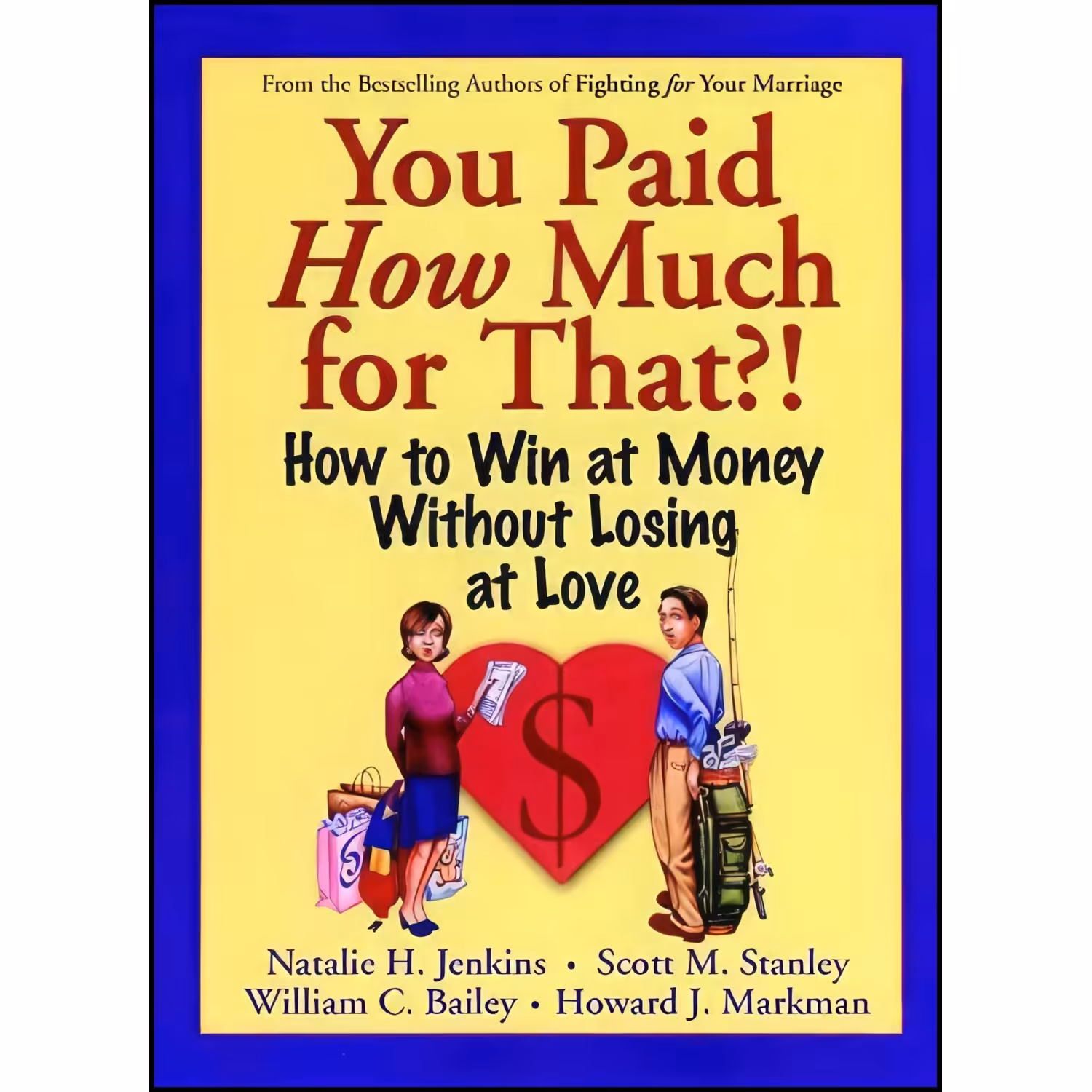 کتاب زبان اصلی You Paid How Much For That اثر جمعی از نویسندگان