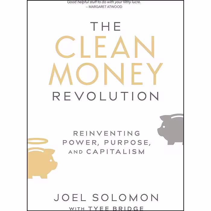 کتاب زبان اصلی The Clean Money Revolution اثر Joel Solomon and Tyee Bridge