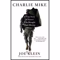 کتاب زبان اصلی Charlie Mike اثر Joe Klein انتشارات تازه ها