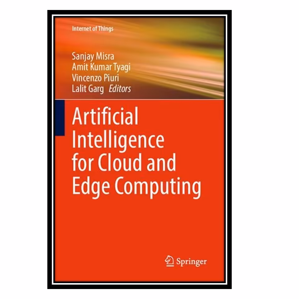 کتاب Artificial Intelligence for Cloud and Edge Computing