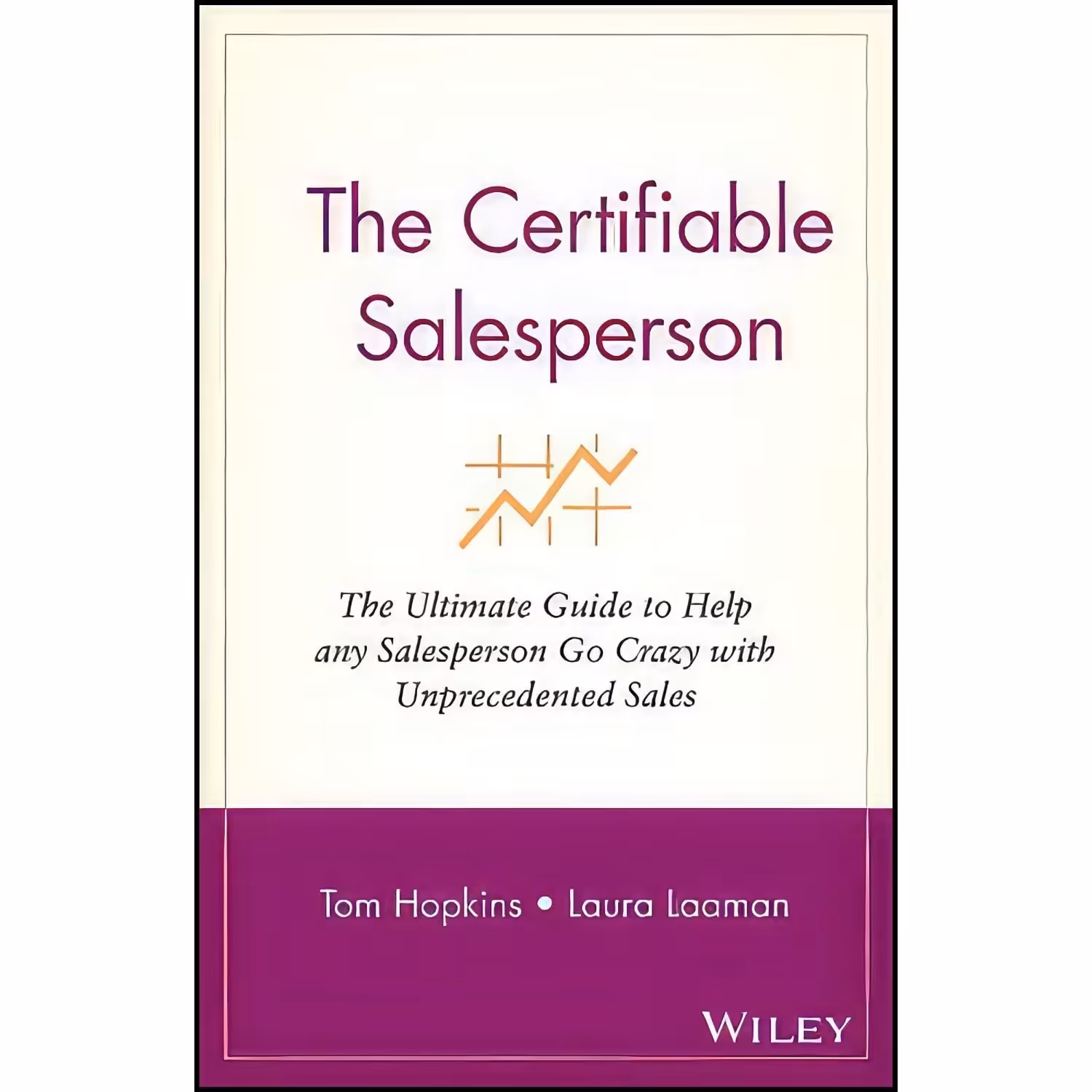 کتاب زبان اصلی The Certifiable Salesperson  اثر Tom Hopkins and Laura Laaman