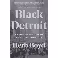 کتاب زبان اصلی Black Detroit اثر Herb Boyd انتشارات Amistad