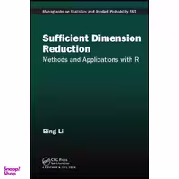 کتاب Sufficient Dimension Reduction اثر Bing Li انتشارات Chapman and Hall/CRC