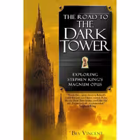 کتاب زبان اصلی The Road to the Dark Tower اثر Bev Vincent انتشارات Berkley